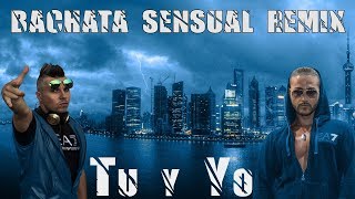 Maximo Music & Max Salsapura  TU Y YO (bachata sensual remix)