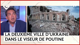 Guerre en Ukraine : la Russie étend son offensive - Patrick Cohen - C à vous - 13/05/2024