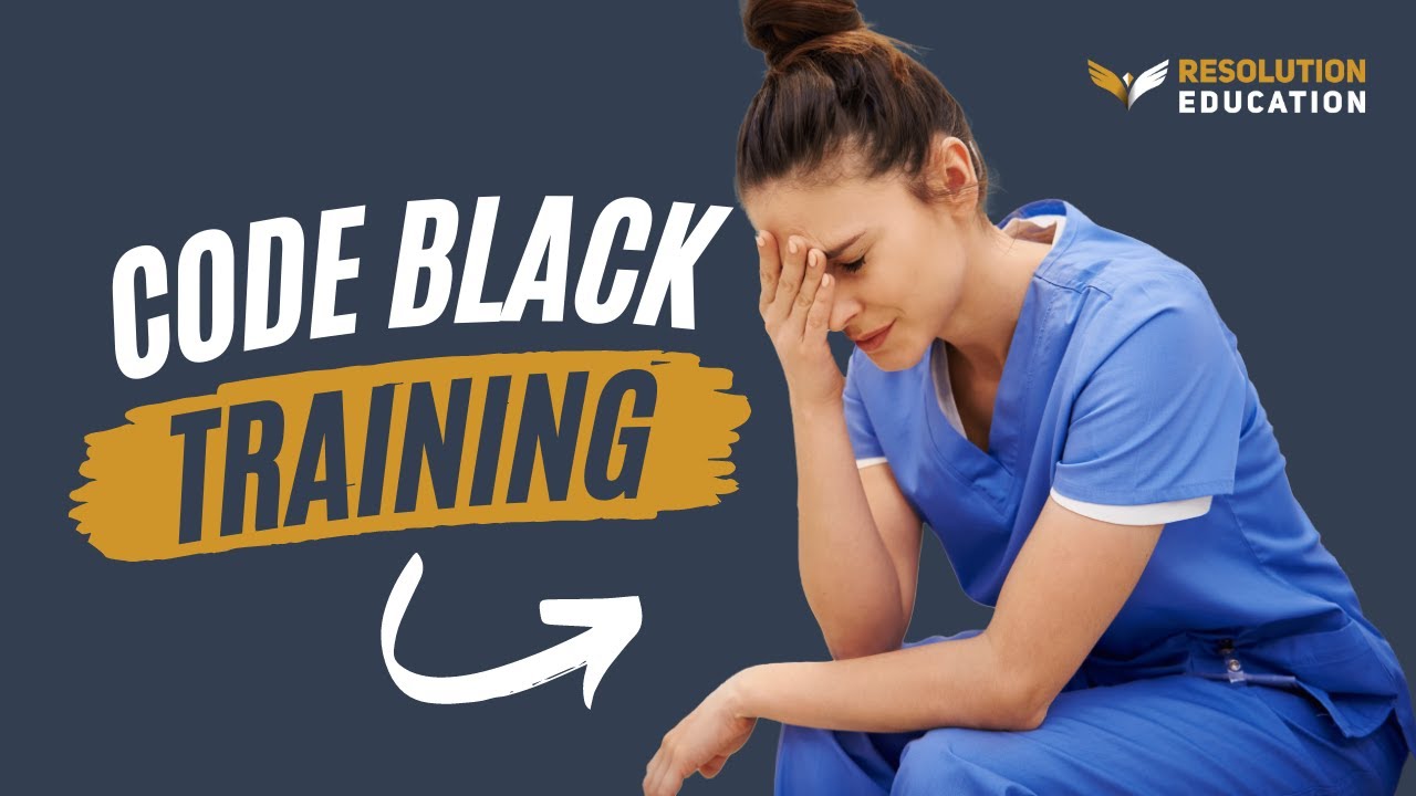Code Black Training with Resolution Education