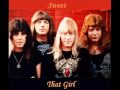 Sweet - That Girl