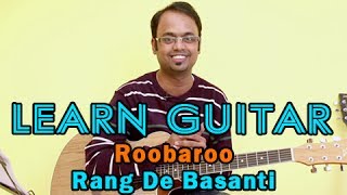 Video thumbnail of "Roobaroo Guitar Lesson - Rang De Basanti - A. R. Rehman"