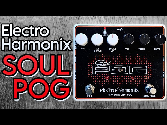 Electro Harmonix Soul Pog - overdrive and pitch-shifting: together