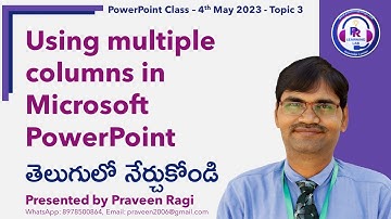PowerPoint Class - 4th May 2023 - Topic 3: Using multiple columns in Microsoft PowerPoint