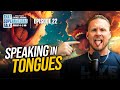 The Power Of Speaking In Tongues!