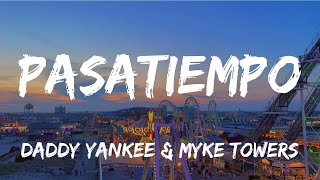 Pasatiempo Daddy Yankee ft. Myke Towers LETRA❌