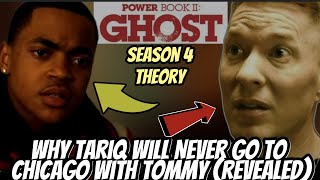 Why Tariq Will NEVER Go To Chicago With Tommy REVEALED | Power Book II Ghost S.4 Theory