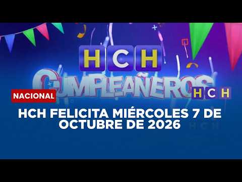HCH Felicita miércoles 7 de octubre de 2026