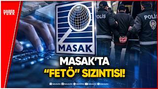 MASAK'ta FETÖ Sızıntısı Operasyonu! Kritik Detaylar Ortaya Çıktı