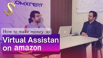 How to make money as Virtual Assistant on Amazon?