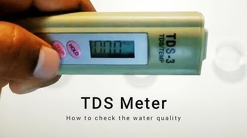 TDS METER | Total Dissolved Solids | How to check the water quality