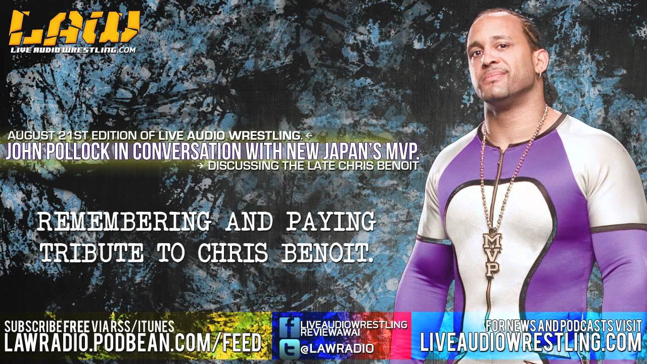 Live Audio Wrestling MVP Discusses the Legacy of Chris Benoit YouTube