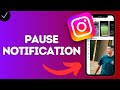How to Pause All Notifications in Instagram App (temporarily silence every type of IG notification)