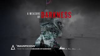 "Inauspicious" from the Audiomachine release A MEASURE OF DARKNESS