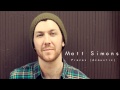 Pieces (Acoustic) - Matt Simons (Audio Only)