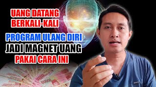 Cara Memprogram Magnet Uang dalam Dirimu