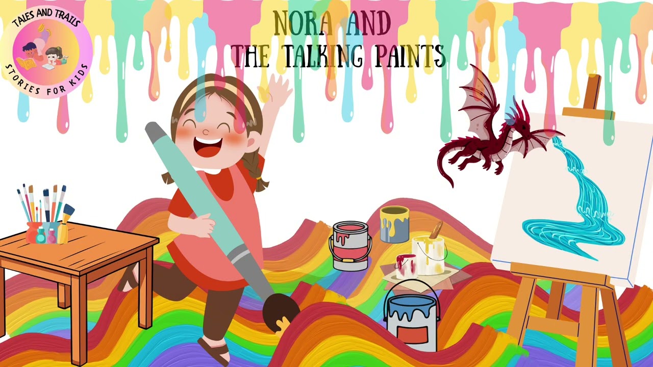 Nora and the Talking Paints - A Rainy Day Story Full of Color and Imagination - Tales and Trails