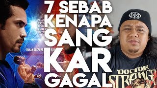 7 SEBAB KENAPA SANGKAR GAGAL | Movie Review