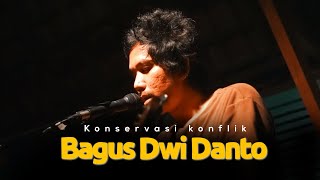 Bagus Dwi Danto - Konservasi Konflik