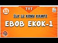 EBOB EKOK -1 | TYT İlk 12 Konu Kampı | #merthoca #hedef12