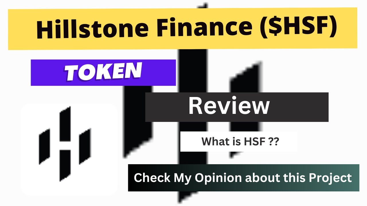 What is Hillstone Finance (HSF) Coin | Review About HSF Token