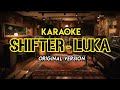 Shifter - Luka (Karaoke) Original Version