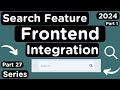 Integrating the Search Functionality Feature to the React Frontend Part 1
