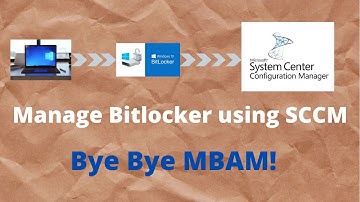Enable Bitlocker Using SCCM Step-By-Step for Windows 10 machines. Bye Bye MBAM! Part-1