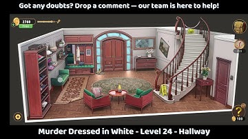 Rooms and Exits Level 24 - Hallway 🔥 | Murder Dressed in White Walkthrough | Step-by-Step Guide