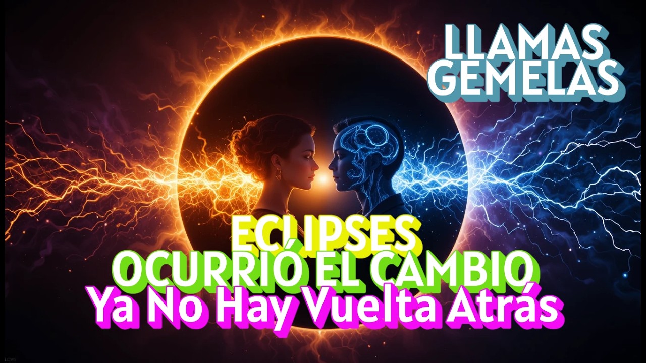 Eclipses y Llamas Gemelas 🔥: El Salto Cuántico que tu Alma estaba ...