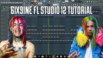 How To Make A 6ix9ine Type Beat (FL Studio 12 Tutorial)