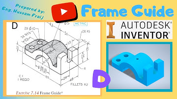 Autodesk Inventor: D Frame Guide Modeling Tutorial - اوتوديسك انفنتور