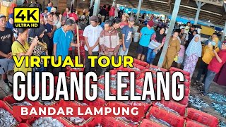 Pasar Ikan Gudang Lelang 2024 - Teluk Betung - Bandar Lampung [Virtual Tour][4K]