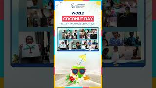 Celebrating World Coconut Day At 21K School