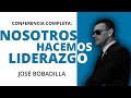 NOSOTROS HACEMOS LIDERAZGO - Conferencia José Bobadilla 2021