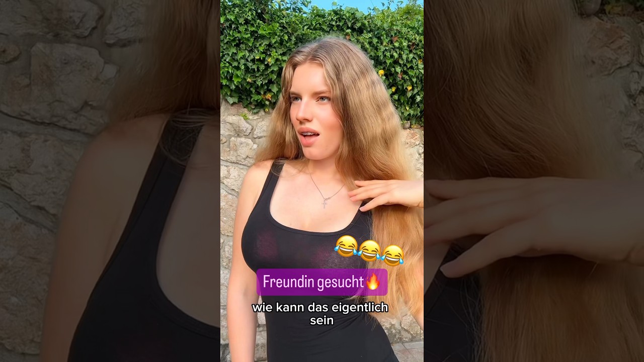 Freundin gesucht🔥😂 