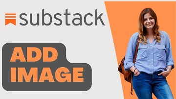 How to Add an Image to an Article in Substack | Writing on Substack