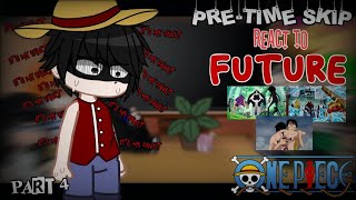 🌟•Pre Time Skip reacts to future•🌟 [Español/English]|[4/¿]