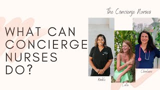 What Can Concierge Nurses Do