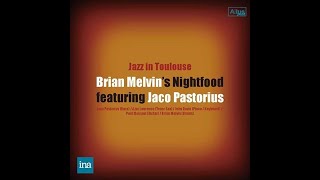 Brian Melvin Quintet feat. Jaco Pastorius - Bass Solo Intro/Mercy Mercy Mercy( Live in Toulouse)