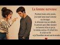 La femme nerveuse : J’ai humilié mon mari devant tout le monde