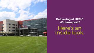 UPMC Williamsport Birthplace Tour