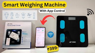 Smart Weighing Machine @ ₹399 with app control | ANT ESPORTS Weighing Scale