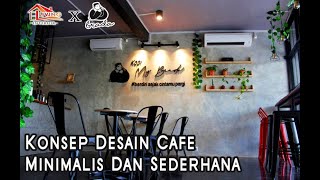Konsep Desain Dekorasi Cafe Minimalis Dan Sederhana | Kopi My Brada