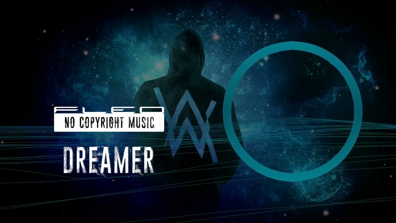 Alan Walker - Dreamer (FLeo Remix) [No Copyright Music]