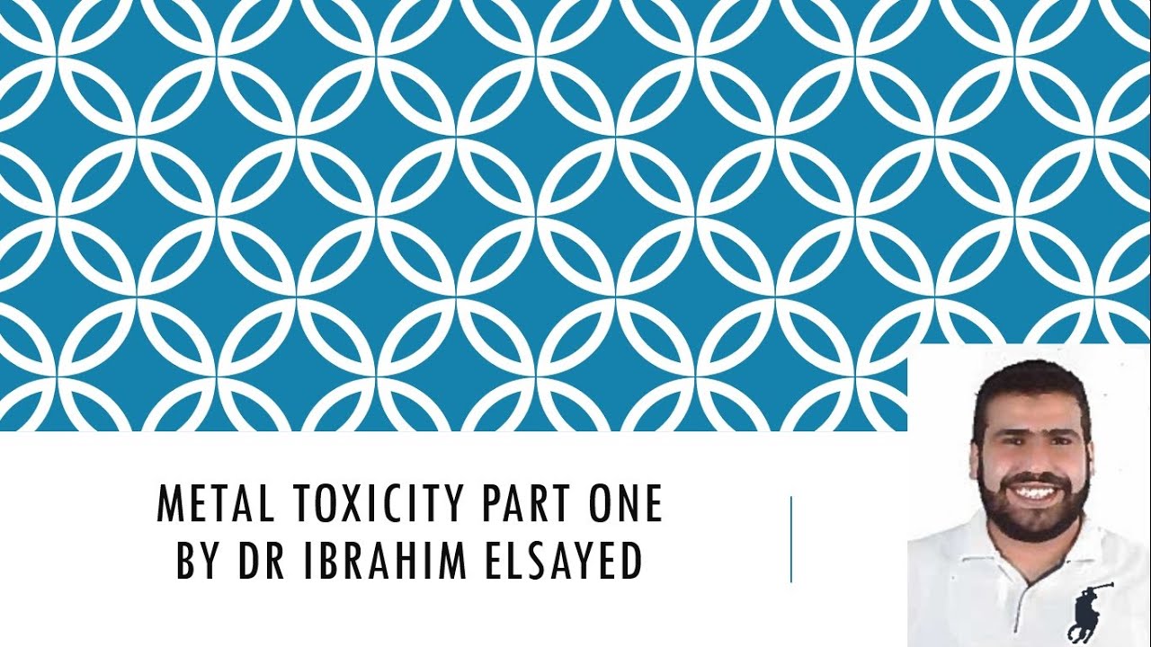 METAL TOXICITY PART ONE (LEAD AND Hg toxicity)