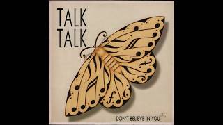 Talk Talk - I Don&#39;t Believe In You (1986) full 12&quot; Single