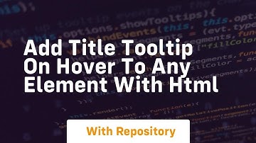Add title tooltip on hover to any element with html