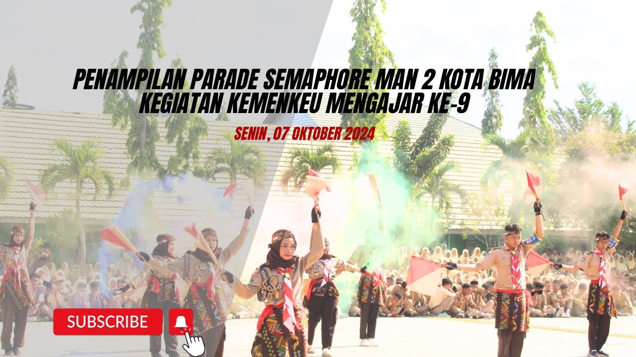 PENAMPILAN SEMAPHORE MAN 2 KOTA BIMA (KEGIATAN KEMENKEU MENGAJAR KE-9)