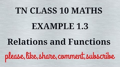 TN 10 maths chapter 1 relations and functions example 1.3