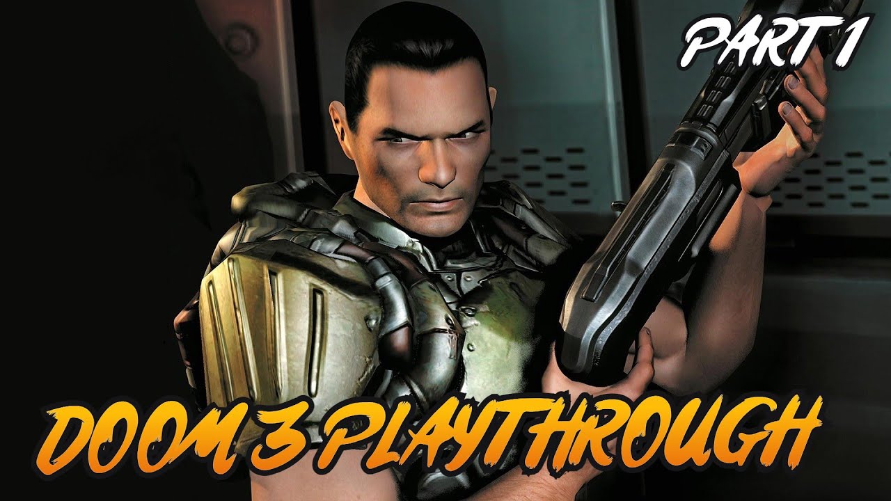 DOOM 3 PLAYTHROUGH PART 1 - Still the scariest game in the series - YouTube